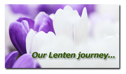 Our Lenten Journey